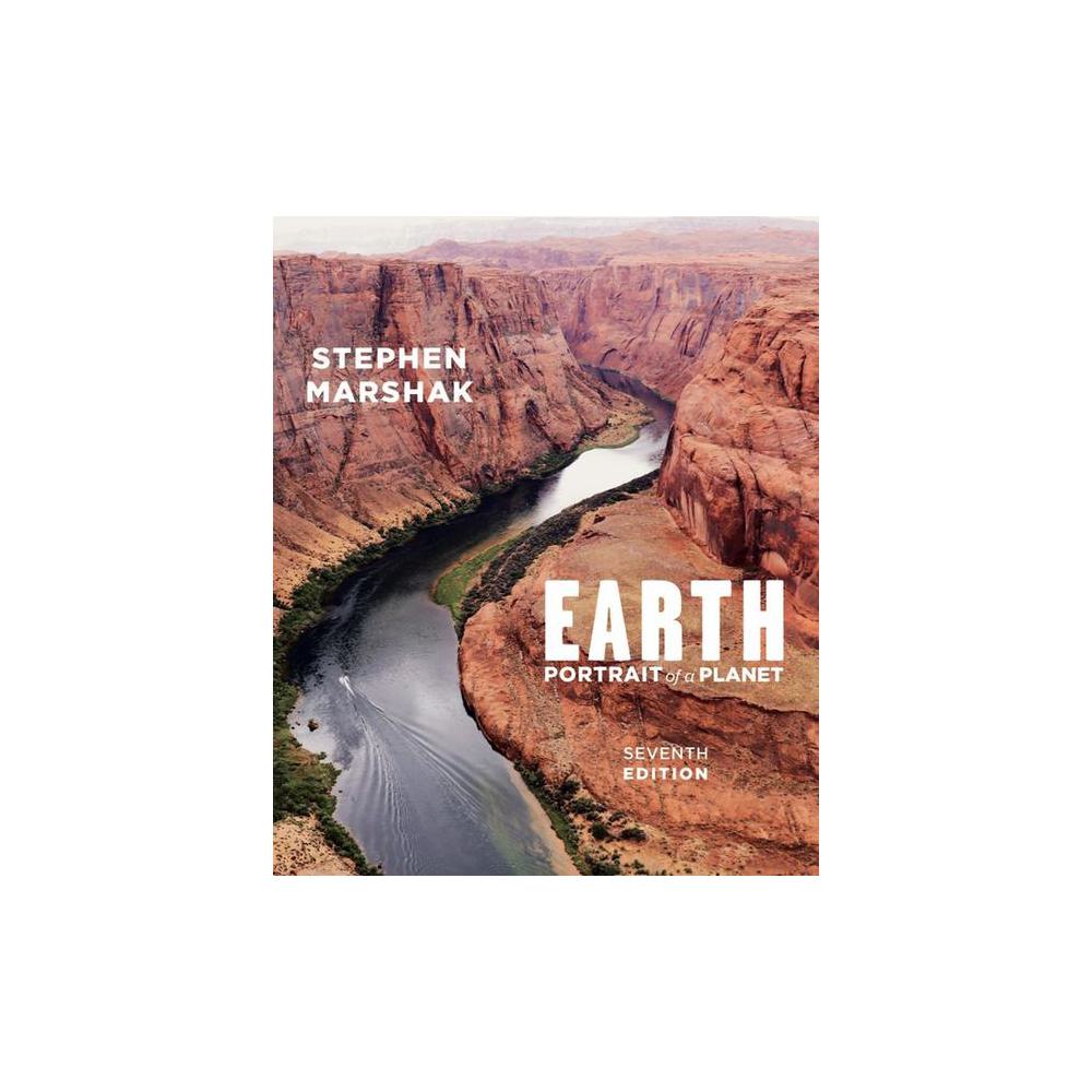 Stephen Marshak, Earth: Portrait of a Planet, 9780393882742, W. W. Norton & Company, 2022, Science, Books